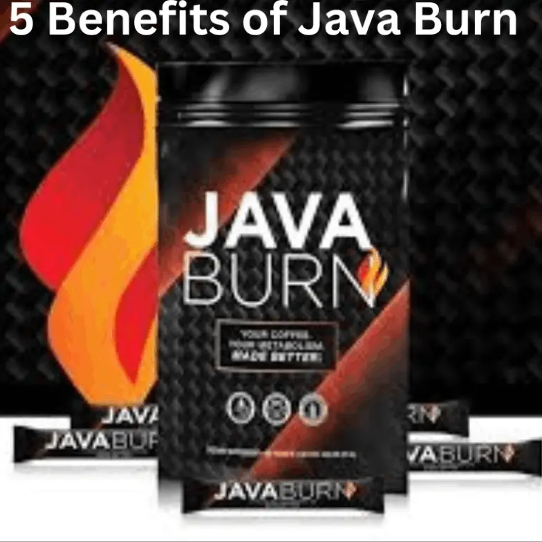 5 benefits of java burn